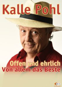 Kalle Pohl Vorpremiere "Offen und Ehrlich - von allem das Beste"