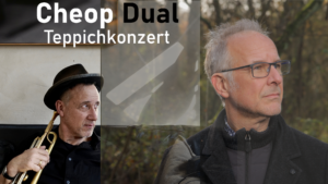 Teppichkonzert No. IX mit CHEOP DUAL Klangmaschinen und Firlefanz