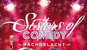 Sisters of Comedy Krefeld Nachgelacht || Benefiz