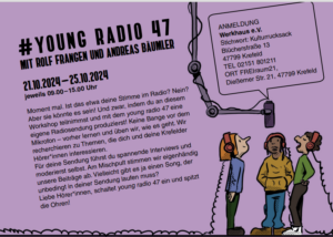 young radio 47 Radio-Workshop / Kulturrucksack - kostenfrei