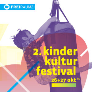 2. KinderKulturFestival FREIraum21 